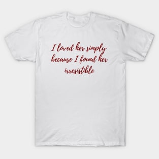 Irresistible T-Shirt